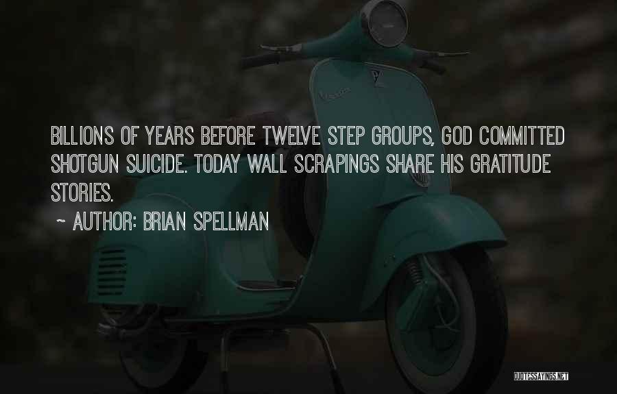 Cynical Humor Quotes By Brian Spellman