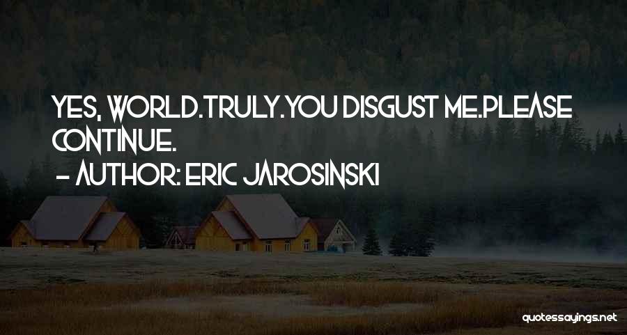 Cynical Humor Quotes By Eric Jarosinski