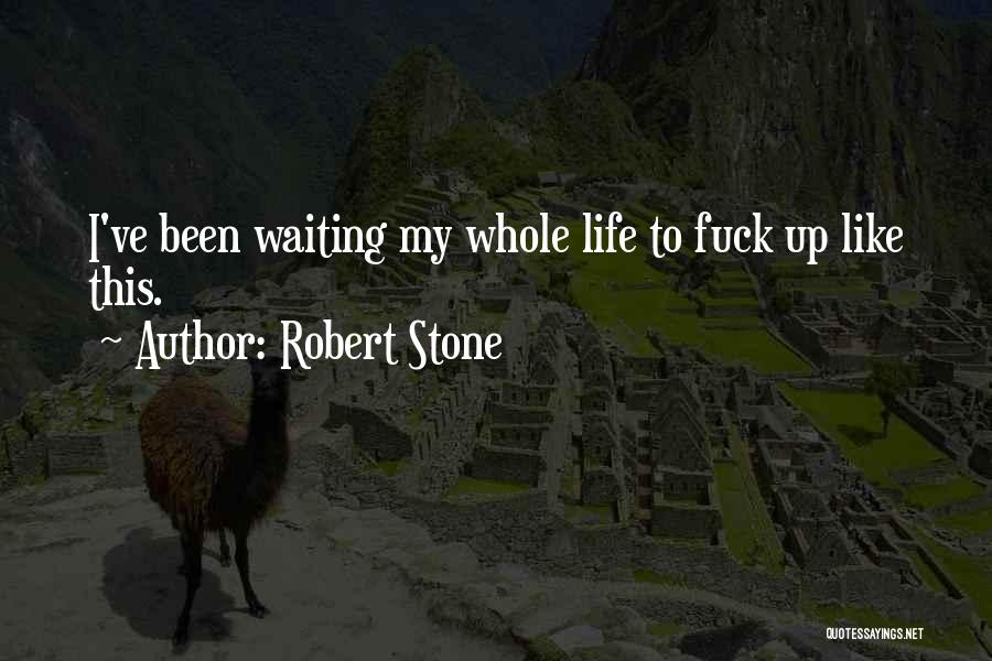 Cynical Humor Quotes By Robert Stone