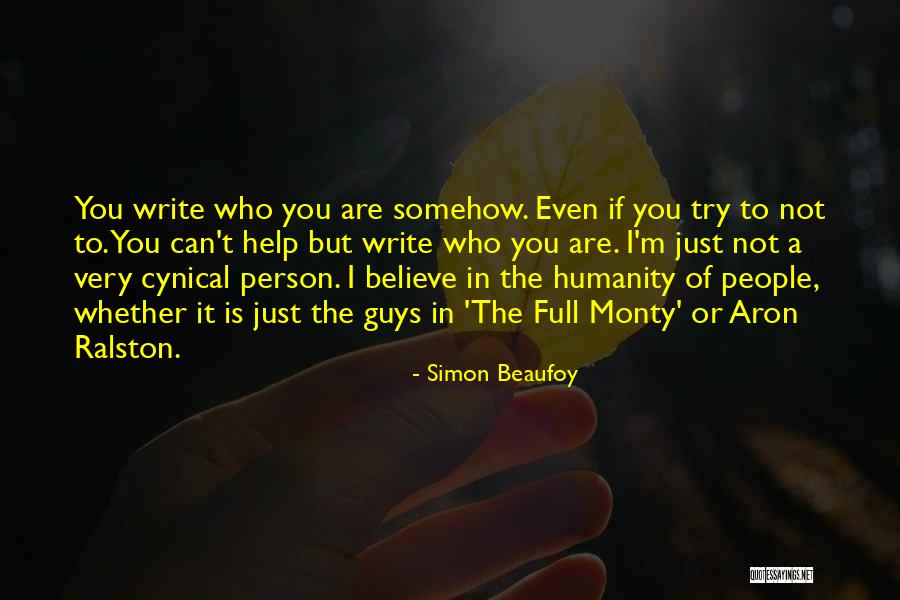 Cynical People Quotes By Simon Beaufoy Cynical People Quotes By Simon Beaufoy