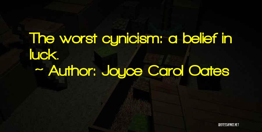 Cynicism Quotes By Joyce Carol Oates