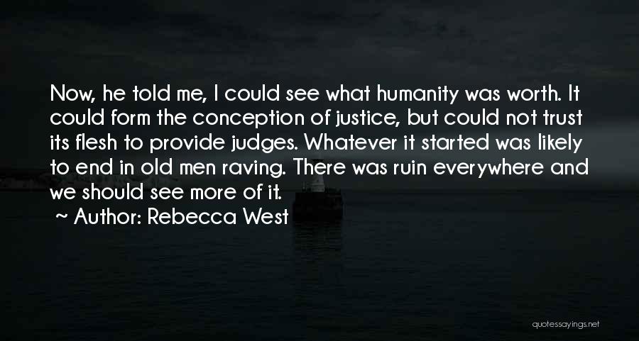 Cynicism Quotes By Rebecca West