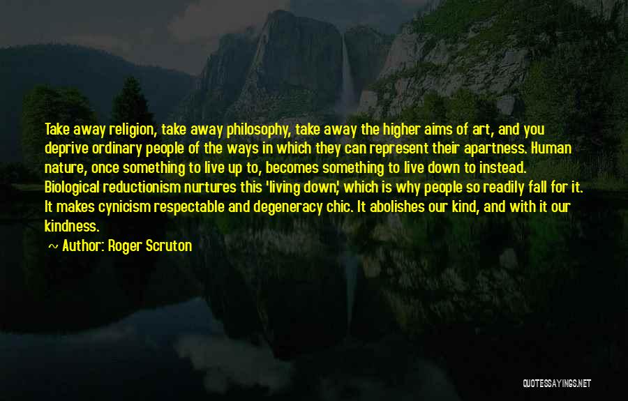 Cynicism Quotes By Roger Scruton