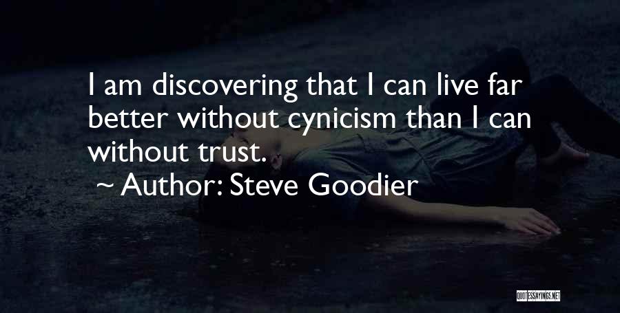 Cynicism Quotes By Steve Goodier