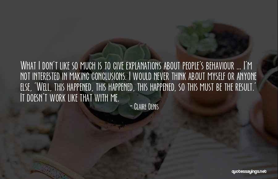Cynomorphic Quotes By Claire Denis Cynomorphic Quotes By Claire Denis