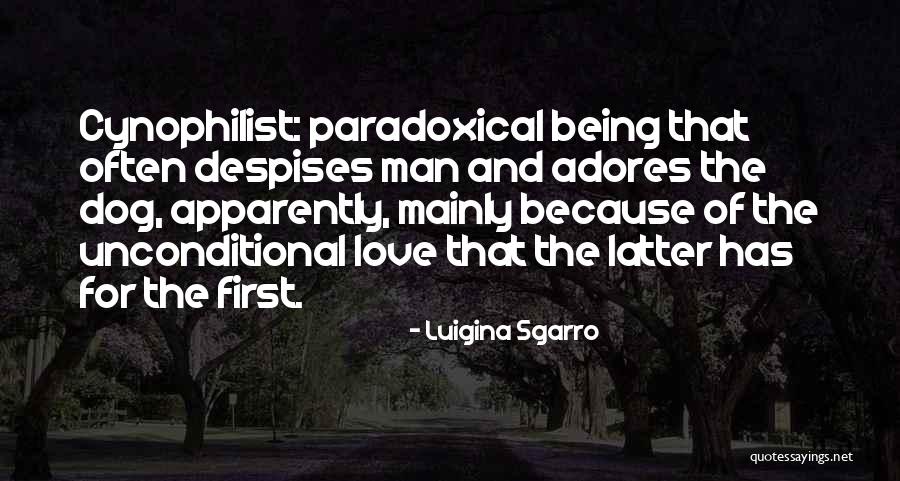 Cynophilist Quotes By Luigina Sgarro Cynophilist Quotes By Luigina Sgarro