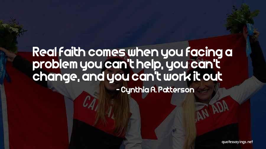 Cynthia A. Patterson Quotes 2177587 Cynthia A. Patterson Quotes 2177587