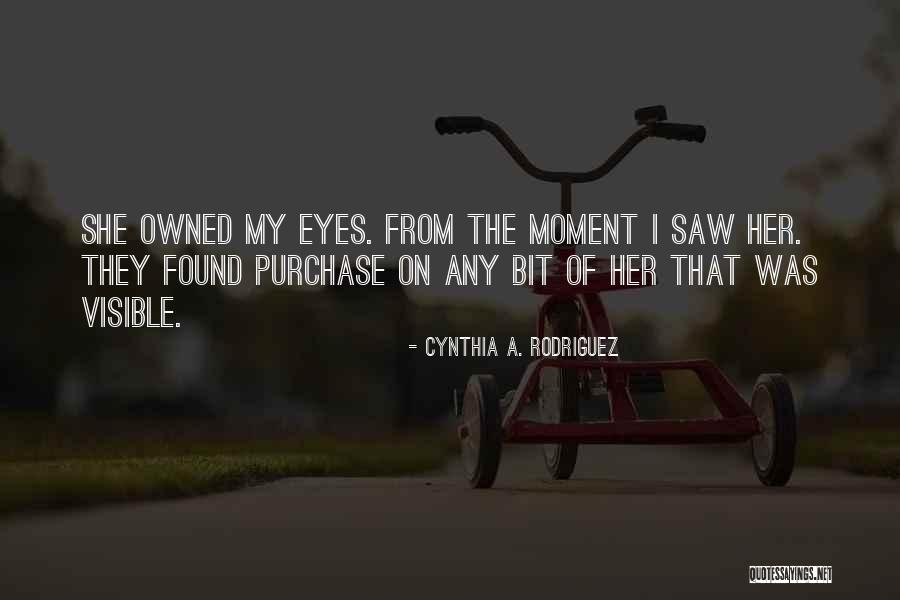 Cynthia A. Rodriguez Quotes 1917218