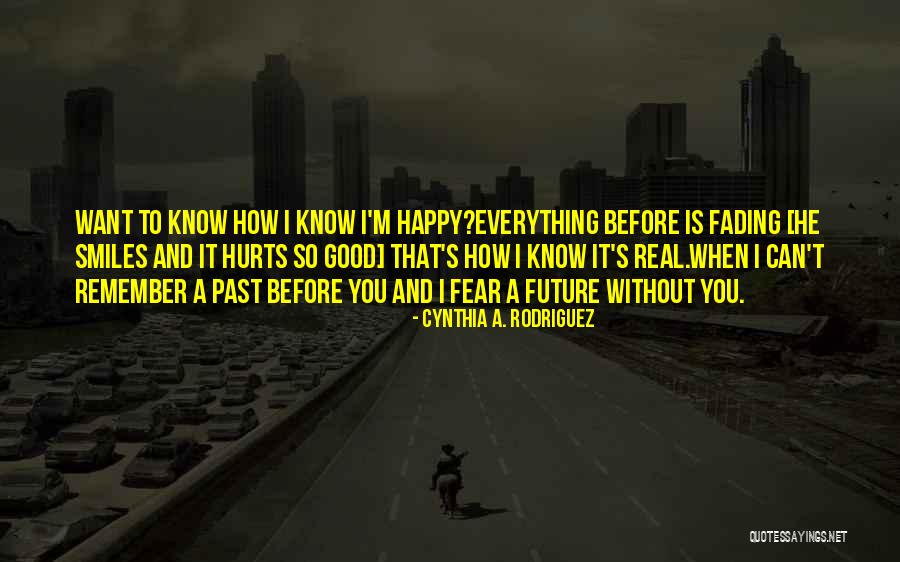 Cynthia A. Rodriguez Quotes 1959219 Cynthia A. Rodriguez Quotes 1959219
