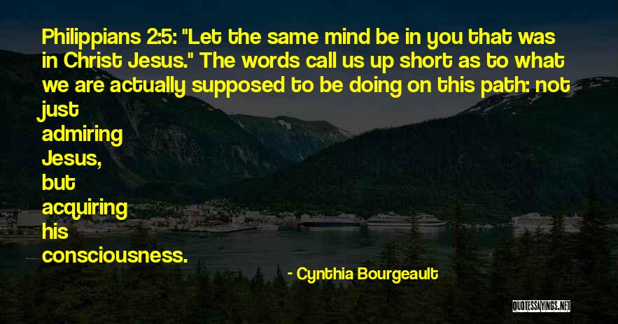 Cynthia Bourgeault Quotes 1746764