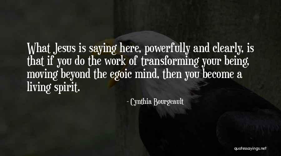 Cynthia Bourgeault Quotes 475763