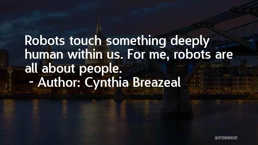 Cynthia Breazeal Quotes 1227354