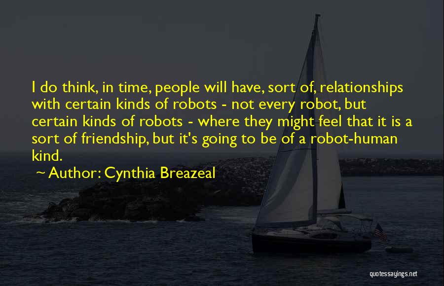 Cynthia Breazeal Quotes 485037