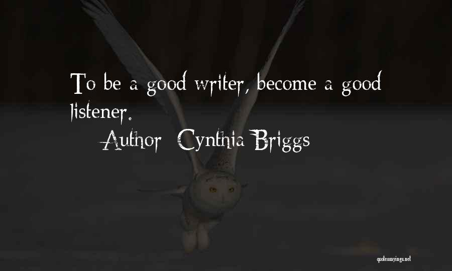 Cynthia Briggs Quotes 435647