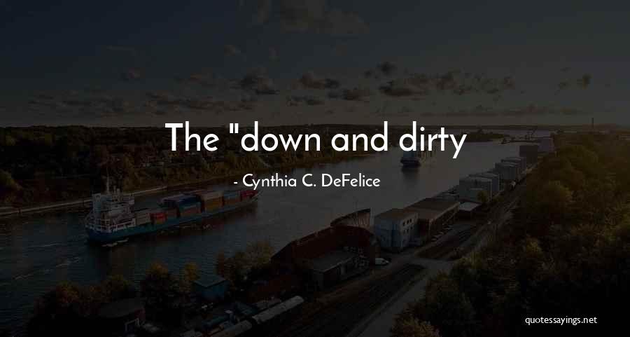Cynthia C. DeFelice Quotes 2036250 Cynthia C. DeFelice Quotes 2036250