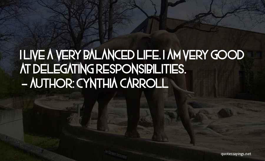 Cynthia Carroll Quotes 1268426