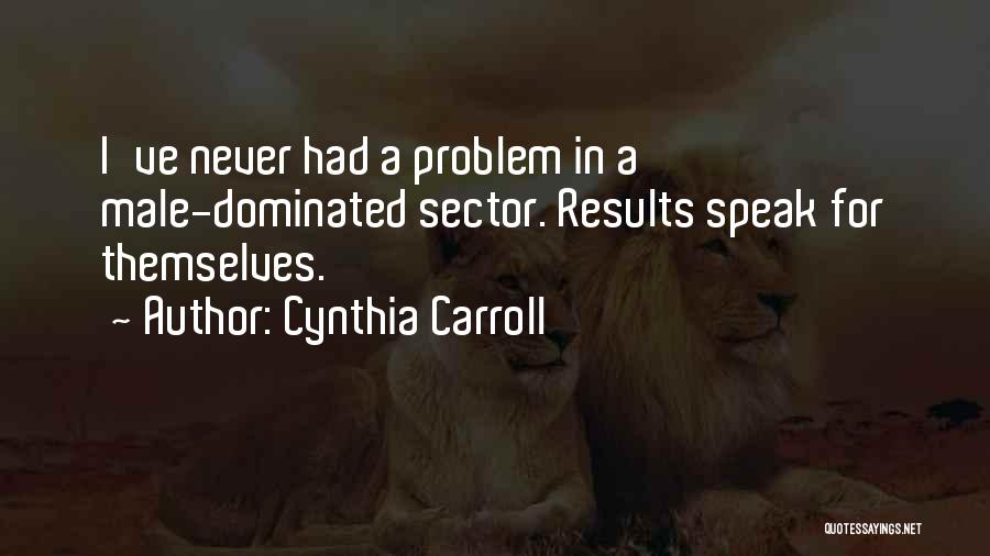 Cynthia Carroll Quotes 206798