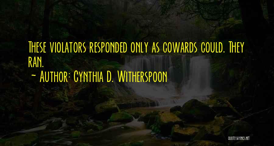 Cynthia D. Witherspoon Quotes 1602694