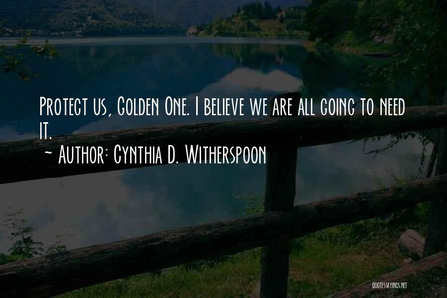 Cynthia D. Witherspoon Quotes 1656509