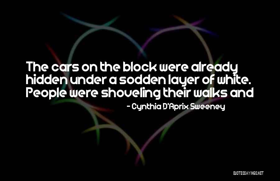 Cynthia D'Aprix Sweeney Quotes 1093241 Cynthia D'Aprix Sweeney Quotes 1093241