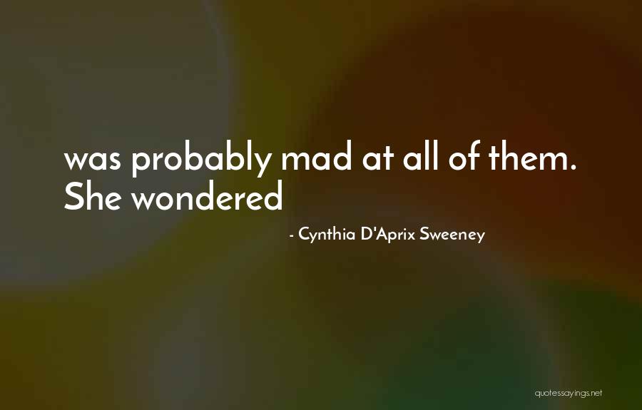 Cynthia D'Aprix Sweeney Quotes 1462455 Cynthia D'Aprix Sweeney Quotes 1462455