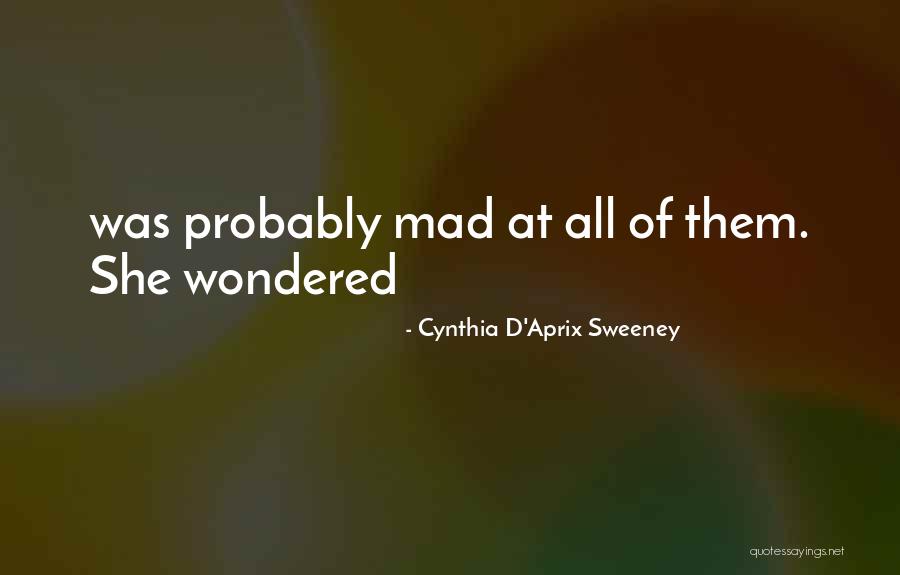 Cynthia D'Aprix Sweeney Quotes 1462455