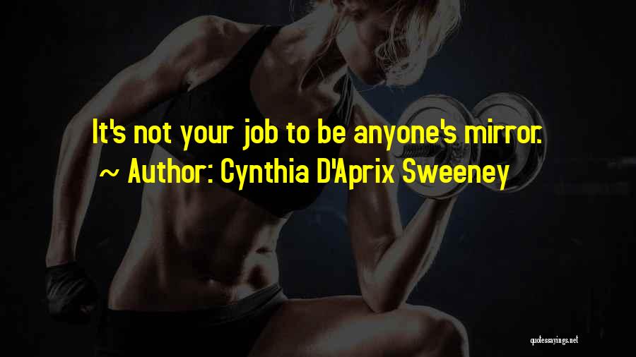 Cynthia D'Aprix Sweeney Quotes 748488