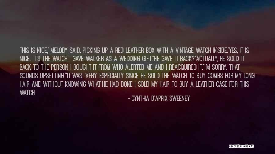 Cynthia D'Aprix Sweeney Quotes 970337