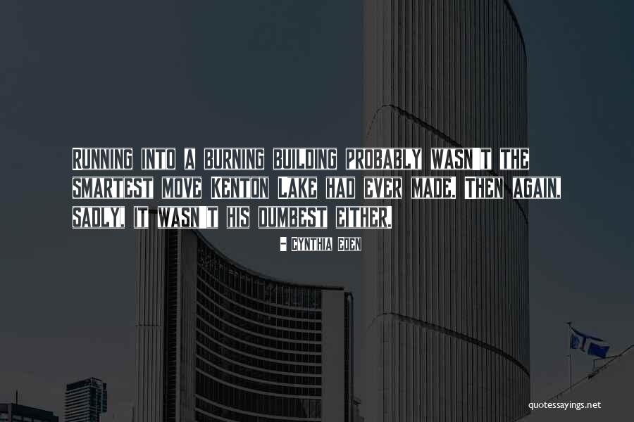 Cynthia Eden Quotes 1096344