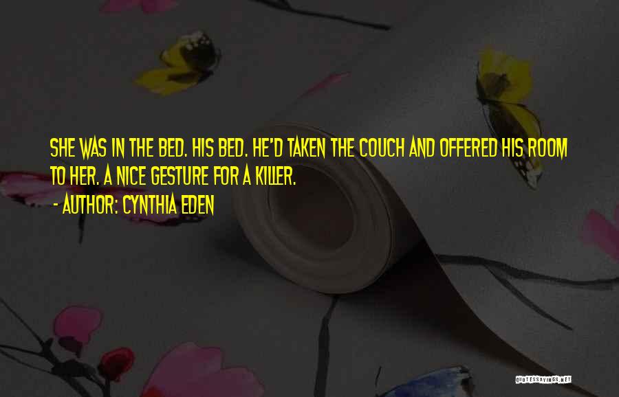 Cynthia Eden Quotes 1350323