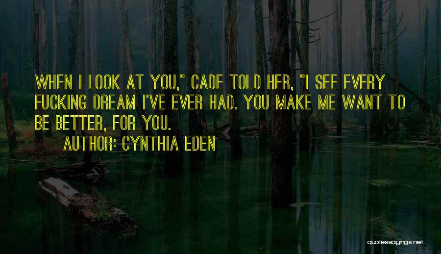 Cynthia Eden Quotes 139007