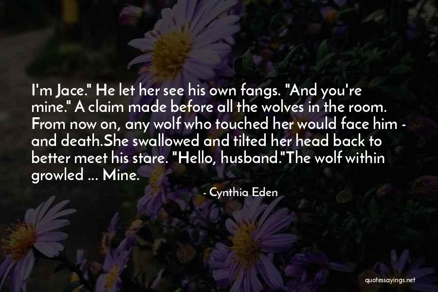 Cynthia Eden Quotes 2025164