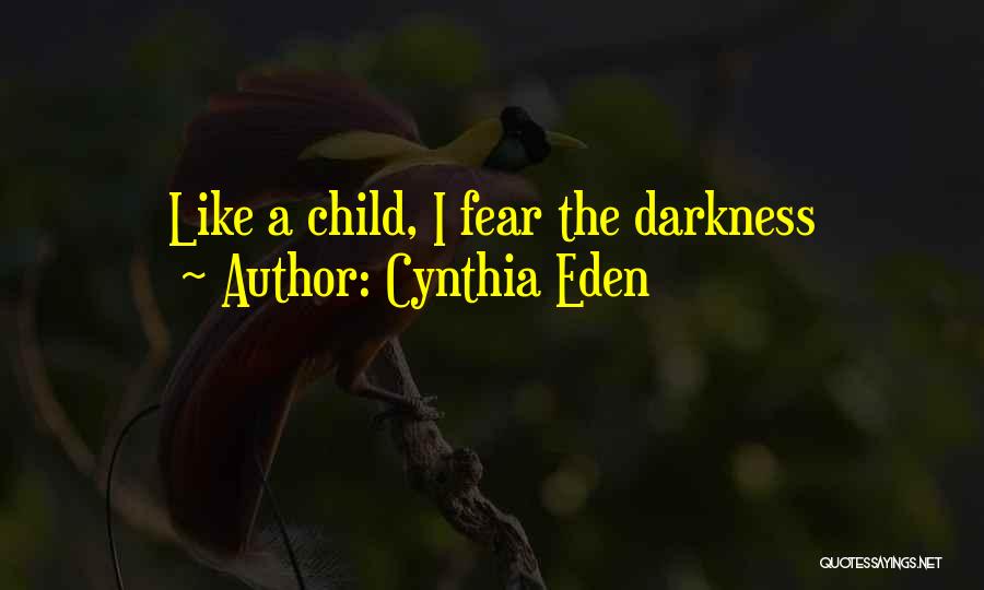 Cynthia Eden Quotes 2266447