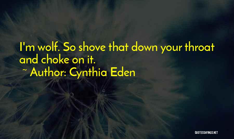 Cynthia Eden Quotes 256399