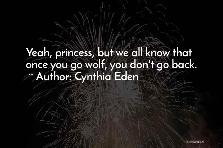 Cynthia Eden Quotes 679994