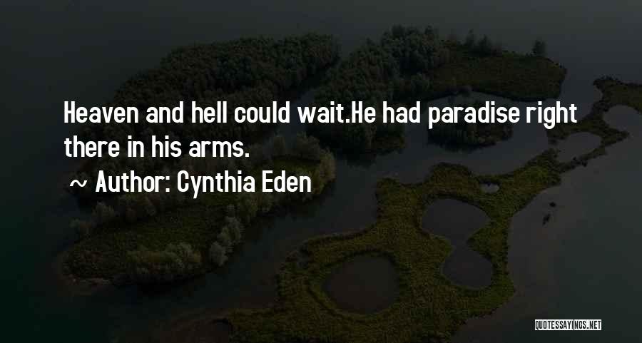 Cynthia Eden Quotes 690974