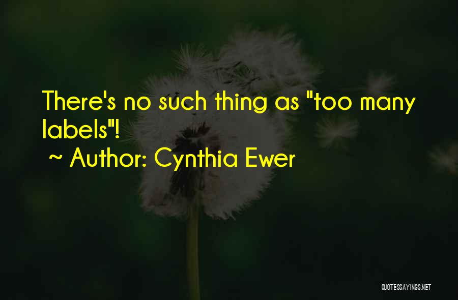 Cynthia Ewer Quotes 1595953