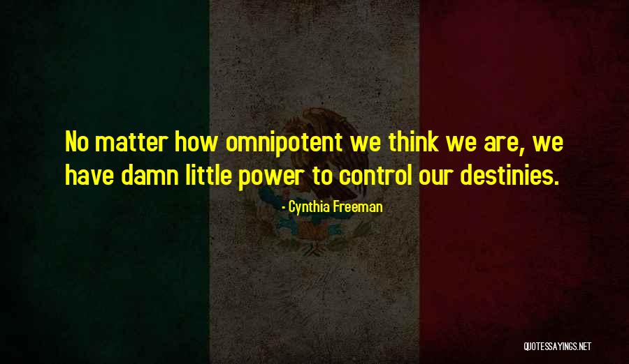 Cynthia Freeman Quotes 751654 Cynthia Freeman Quotes 751654