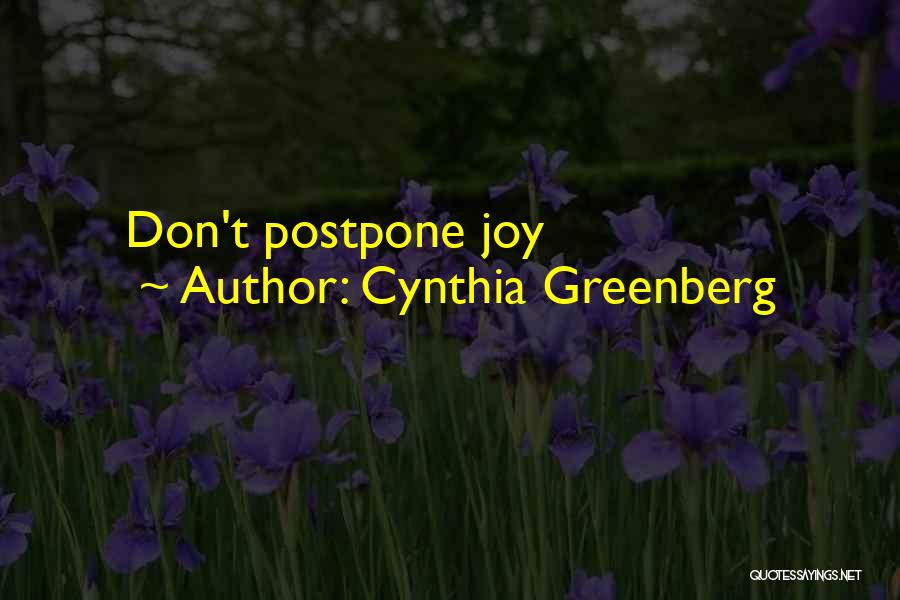 Cynthia Greenberg Quotes 1038760