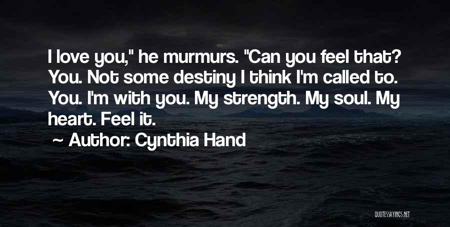 Cynthia Hand Love Quotes By Cynthia Hand