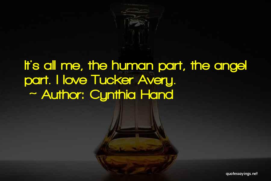 Cynthia Hand Love Quotes By Cynthia Hand