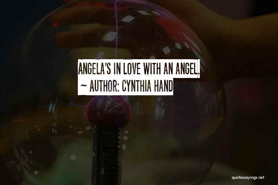 Cynthia Hand Love Quotes By Cynthia Hand