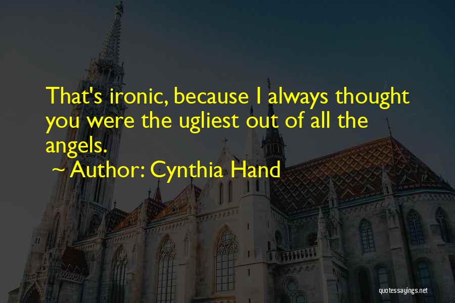 Cynthia Hand Quotes 889377