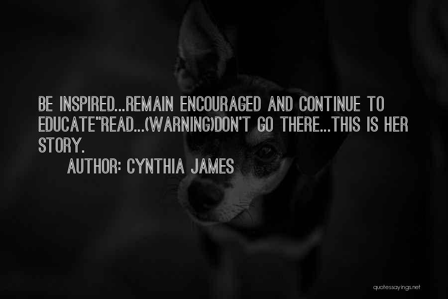Cynthia James Quotes 216444