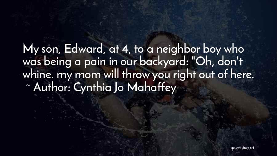 Cynthia Jo Mahaffey Quotes 238195