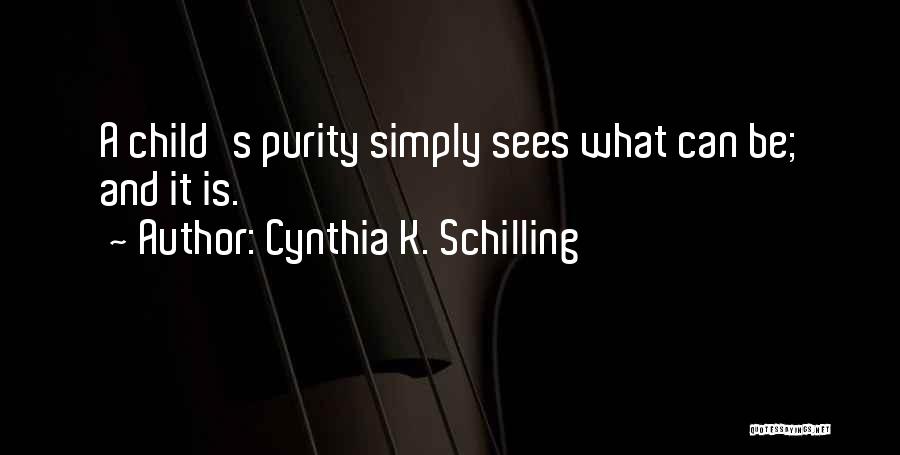 Cynthia K. Schilling Quotes 1654151