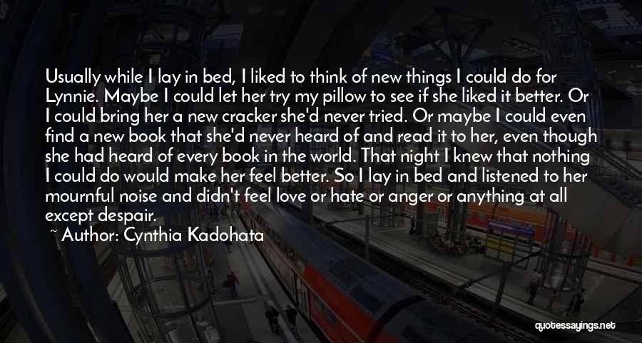 Cynthia Kadohata Quotes 1312548