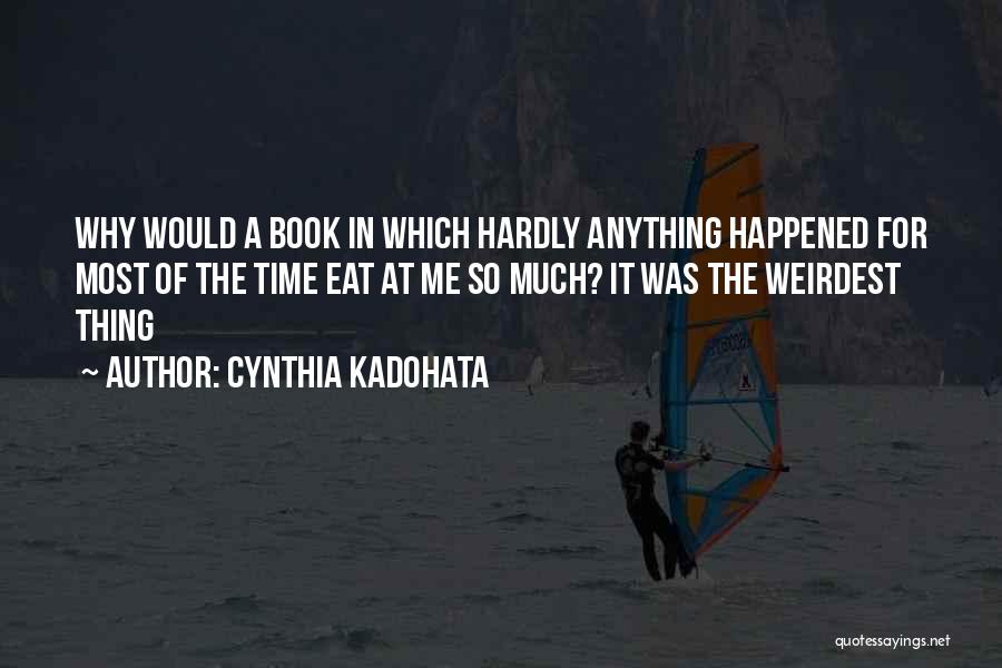 Cynthia Kadohata Quotes 175160