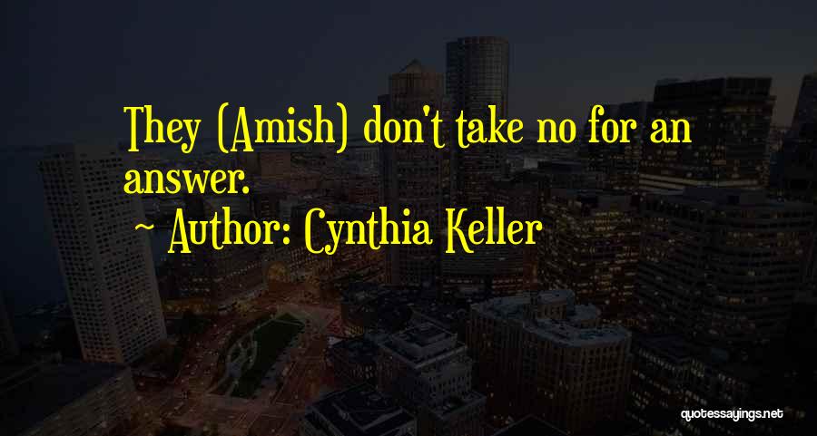 Cynthia Keller Quotes 941827