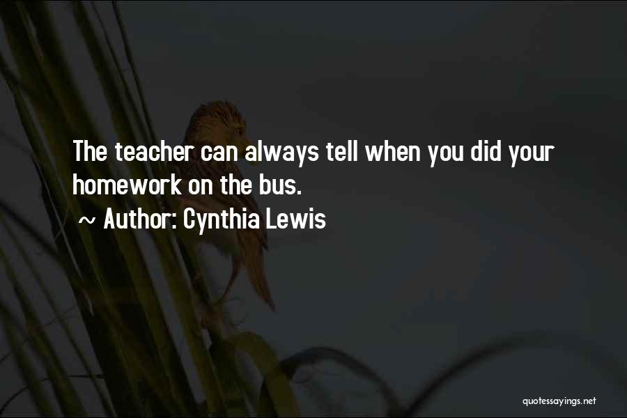 Cynthia Lewis Quotes 1004245